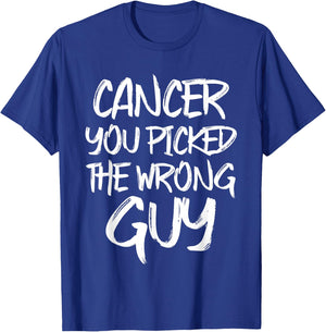 Cancer You Picked The Wrong Guy Fighter Christmas T-Shirt - T-Shirt | Royal