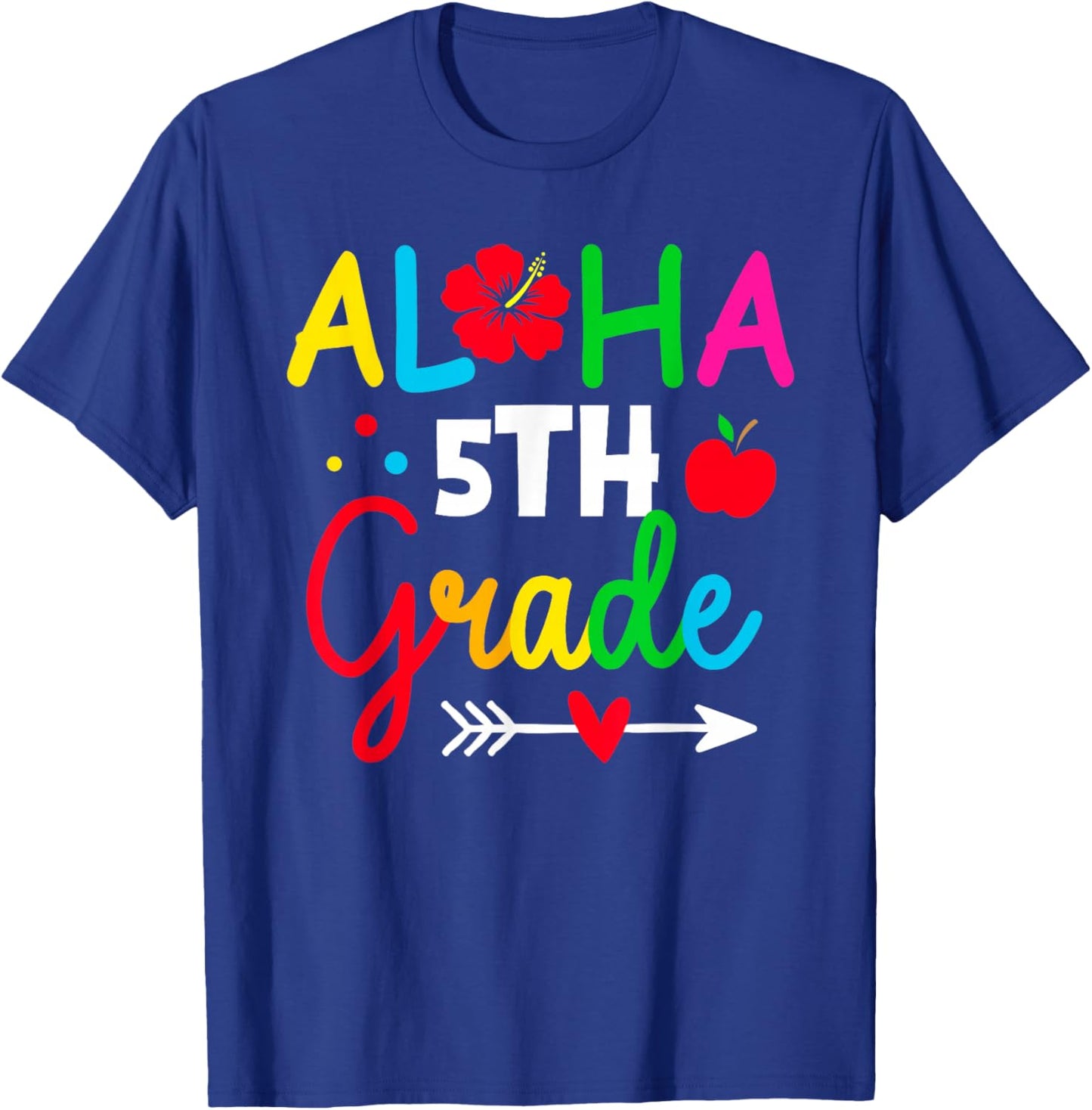 Aloha 5th Grade Teacher Kids 1st First Day Back To School T-Shirt - T-Shirt | Royal
