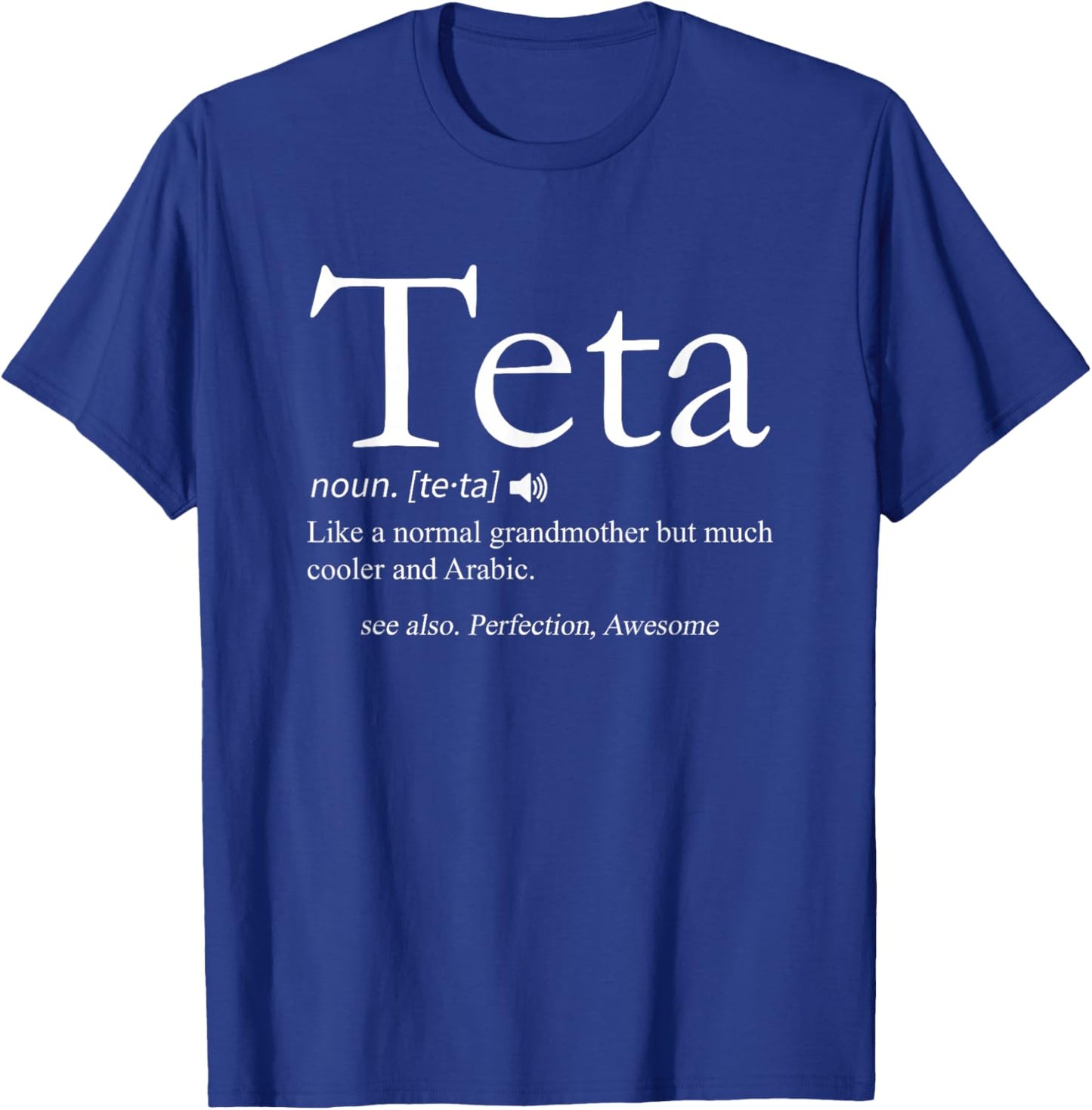 Teta Arabic Grandmother Grandma Definition - Black, -Adults, Small, Short Sleeve, , Letter Print T-Shirt - T-Shirt | Royal