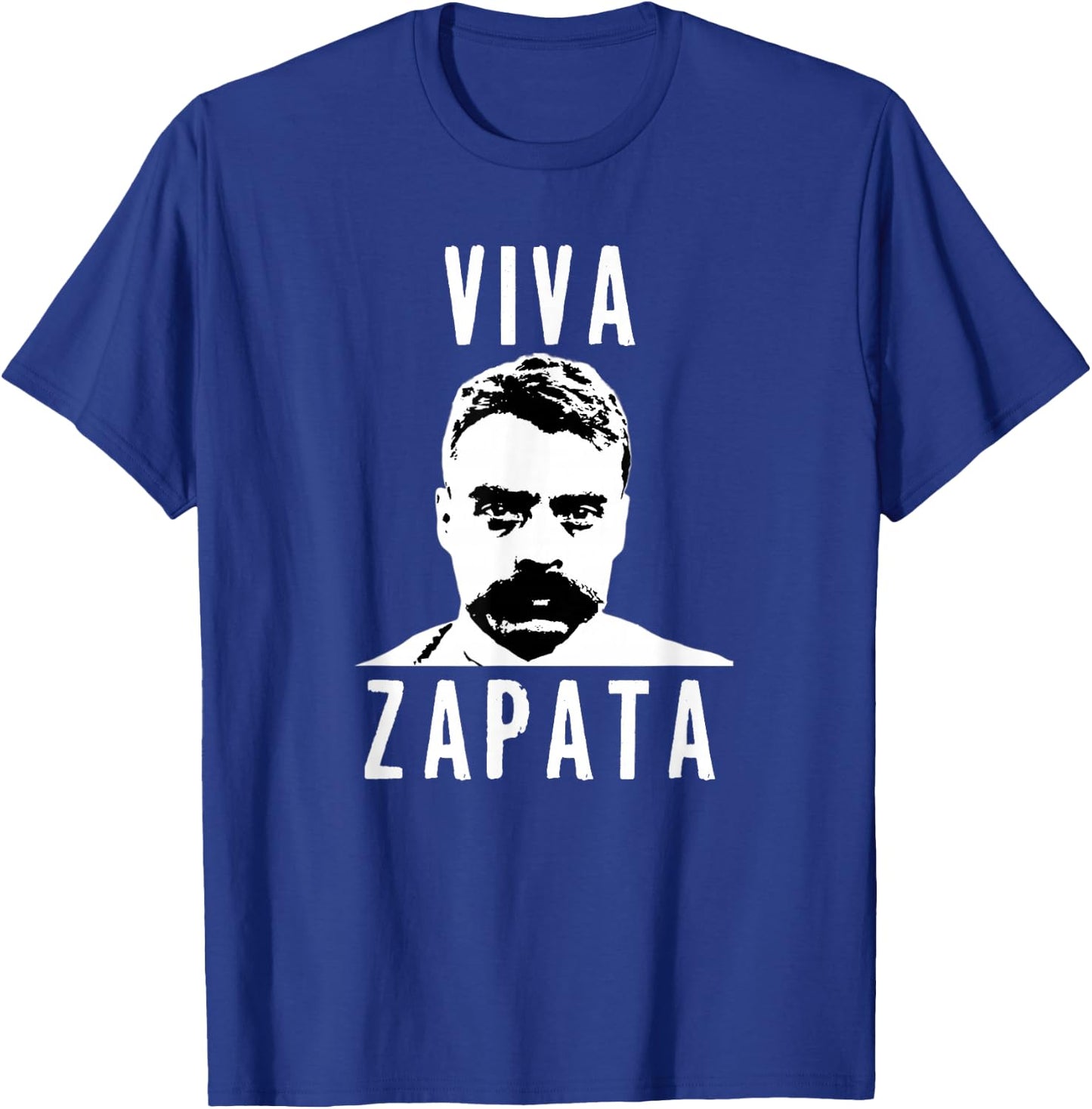 Viva Emiliano Zapata Mexican Revolution Hero T-Shirt - T-Shirt | Royal