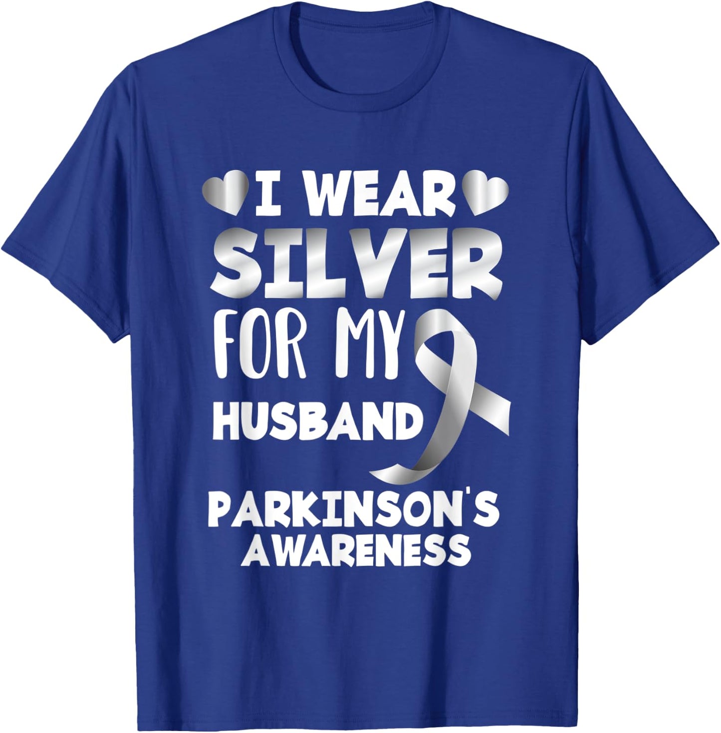 I Wear Silver For My Husband Support Parkinson's Awareness T-Shirt - T-Shirt | Royal