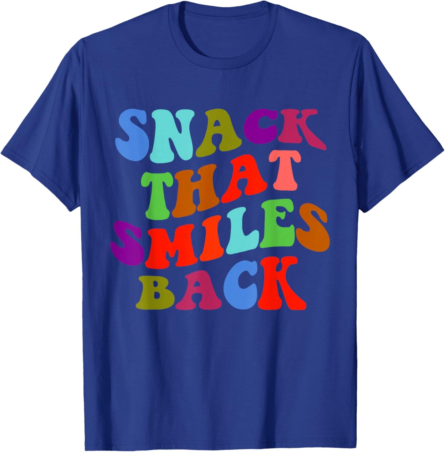 Snack That Smiles Back T-Shirt - T-Shirt | Royal
