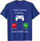 Video Games Calling And I Must Go, Gamer Lover Phone Screen T-Shirt - T-Shirt | Royal