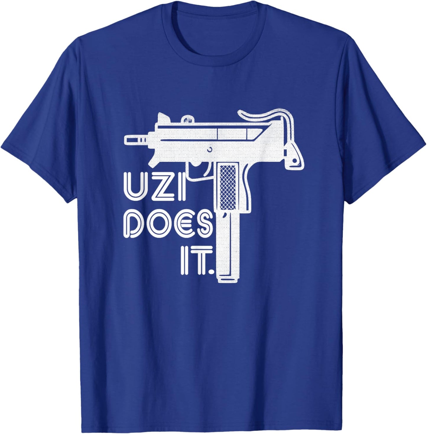 Uzi Does It Easy Does It Gun Enthusiasts T-Shirt - T-Shirt | Royal