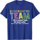 Kindergarten Team Like A Normal Team But Much Cooler School T-Shirt - T-Shirt | Royal