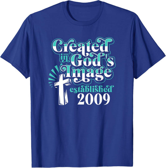 Created In Gods Image Established 2009 Christian Birthday T-Shirt - T-Shirt | Royal