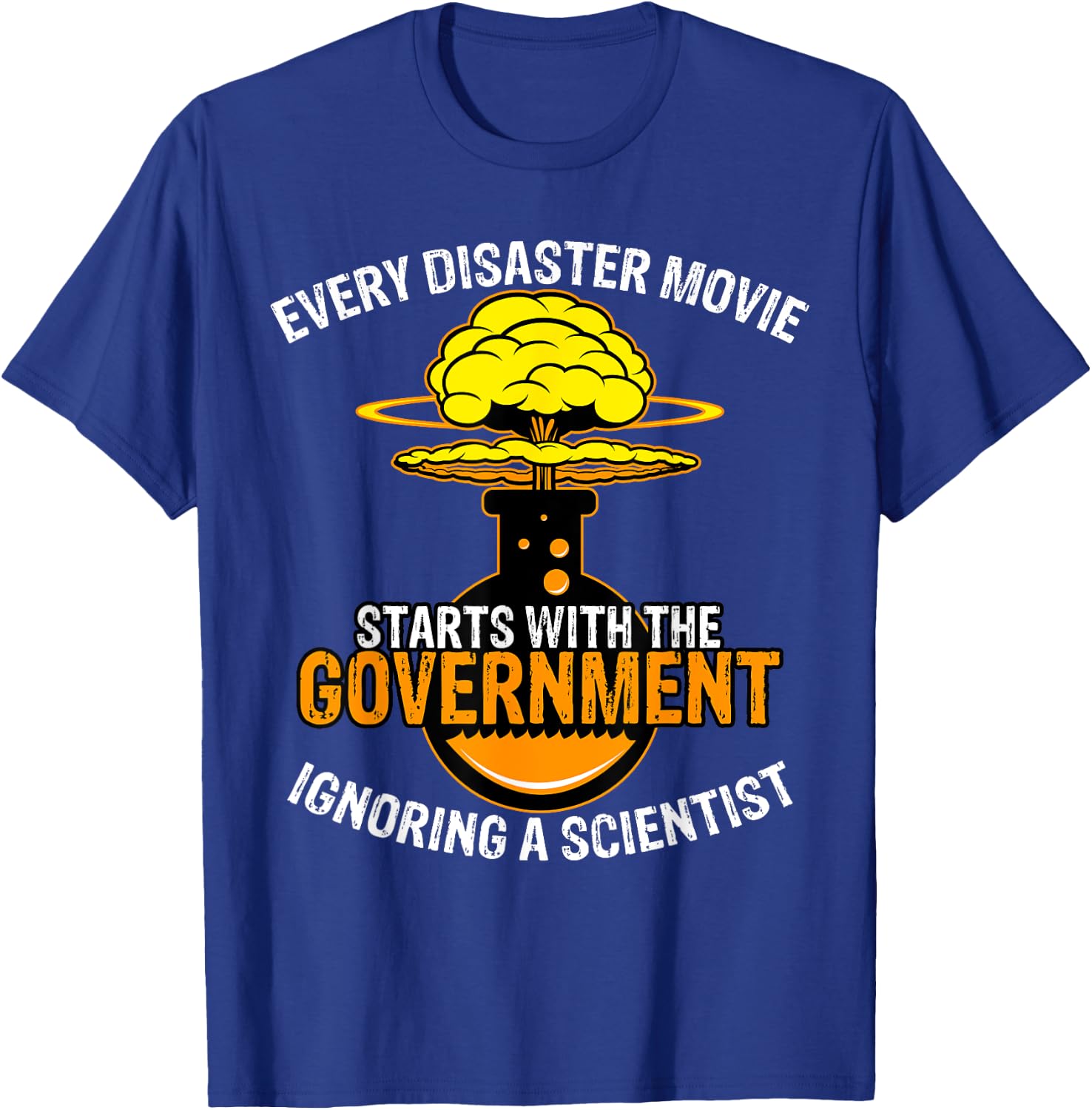 At The Start Of Every Disaster Movie Spoilers Mad Scientist T-Shirt - T-Shirt | Royal