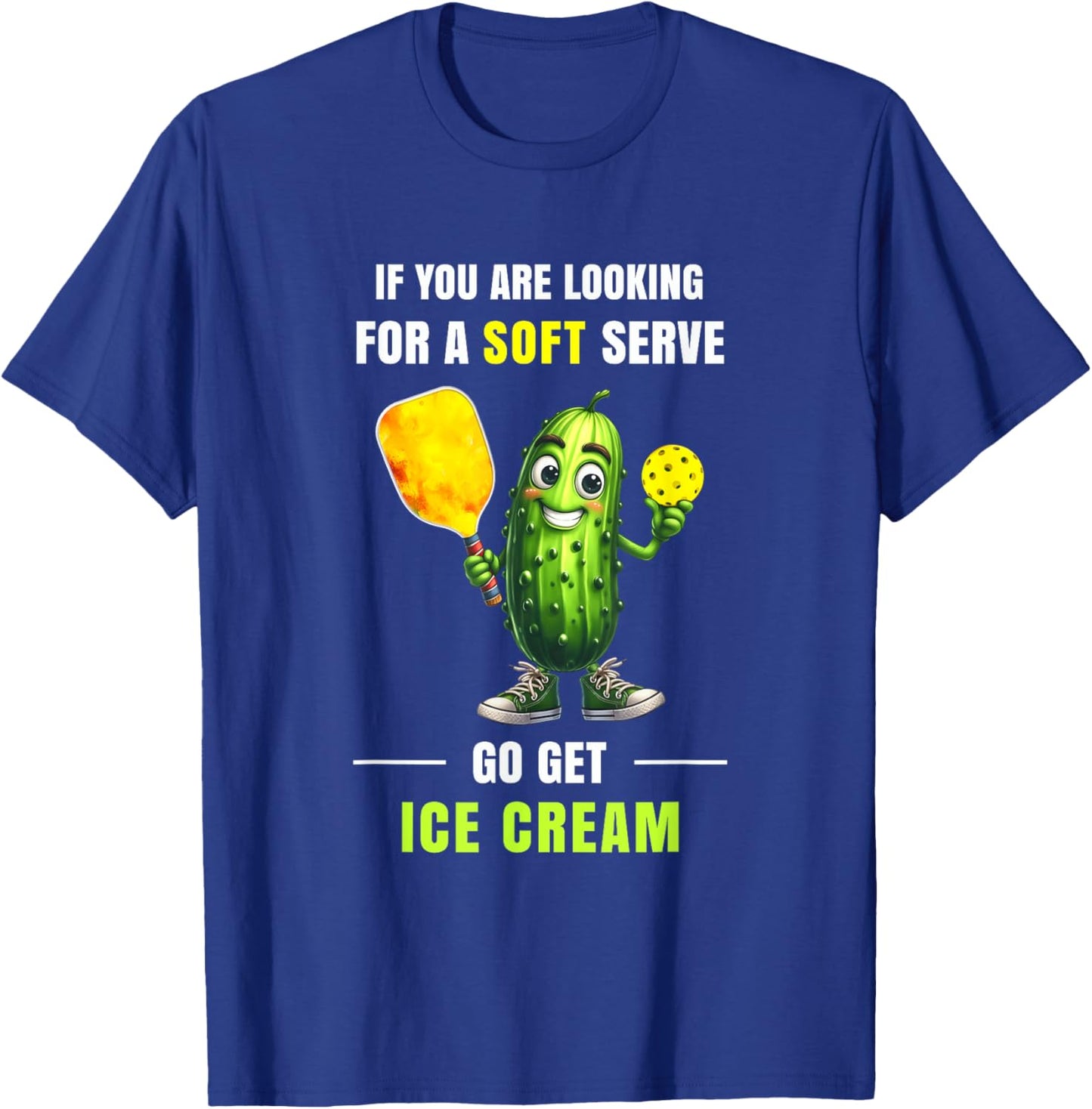 If You’re Looking for Soft Serve Pickleball Humor Art T-Shirt - T-Shirt | Royal