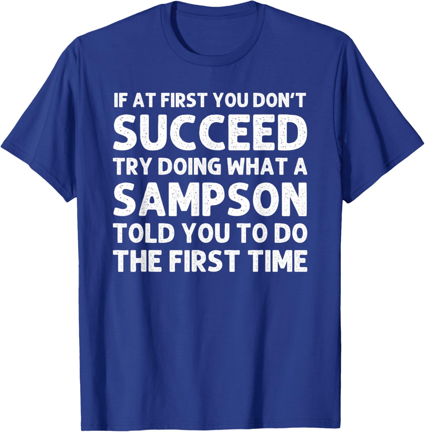 SAMPSON Funny Surname Family Tree Birthday Reunion Idea T-Shirt - T-Shirt | Royal