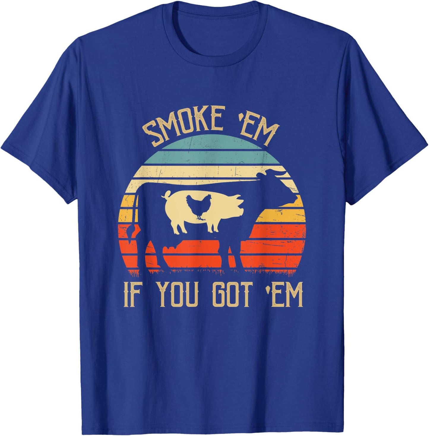 Smoke If You Got Them Funny Grill Grilling Barbecue BBQ T-Shirt - T-Shirt | Royal