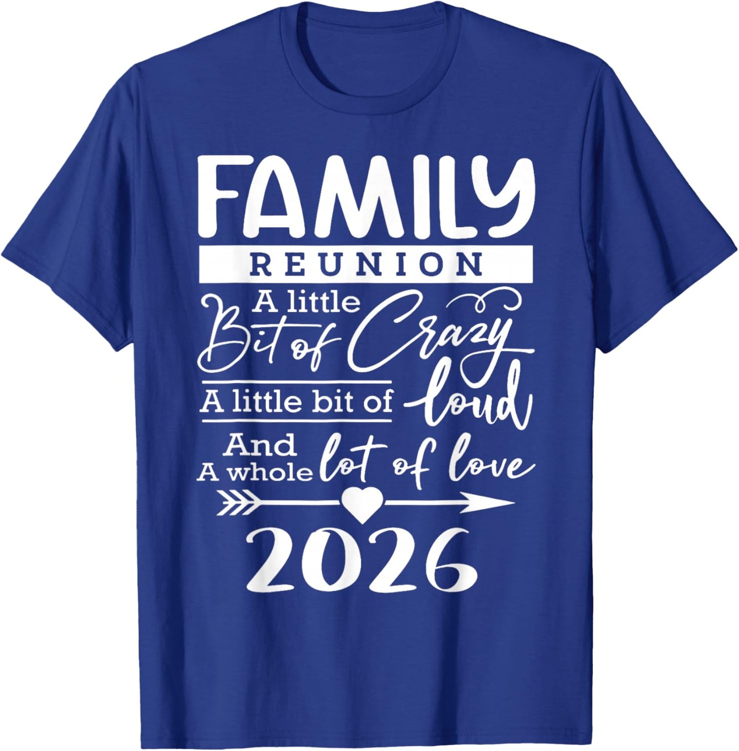 Retro 2026 Family Reunion A Little Bit of Crazy Funny Family T-Shirt - T-Shirt | Royal