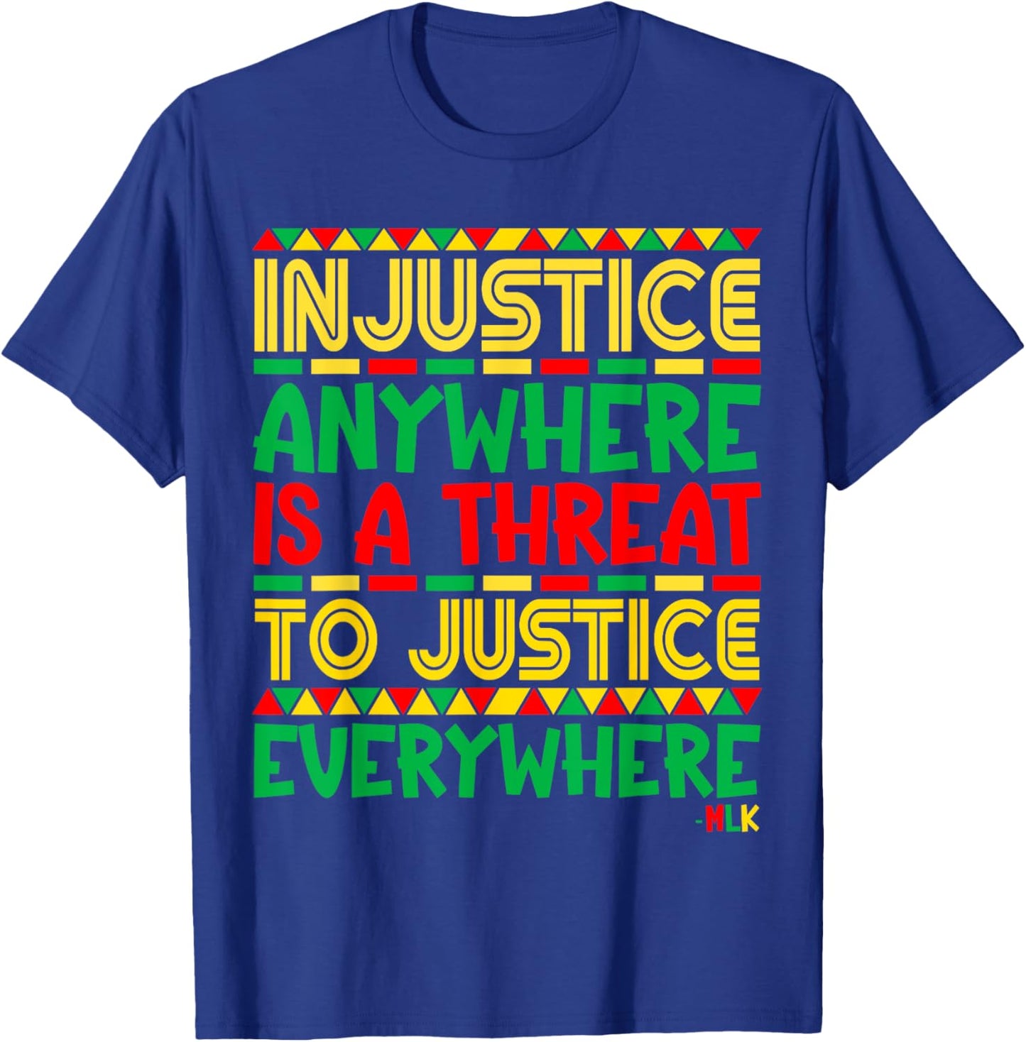Black History Month Martin Luther King Jr Co. Injustice Anywhere - , Black, Small, Short Sleeve, , Classic Fit, Cotton 65% Polyester 35% T-Shirt - T-Shirt | Royal