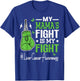 My Mama's Fight is My Fight Liver Cancer Awareness T-Shirt - T-Shirt | Royal