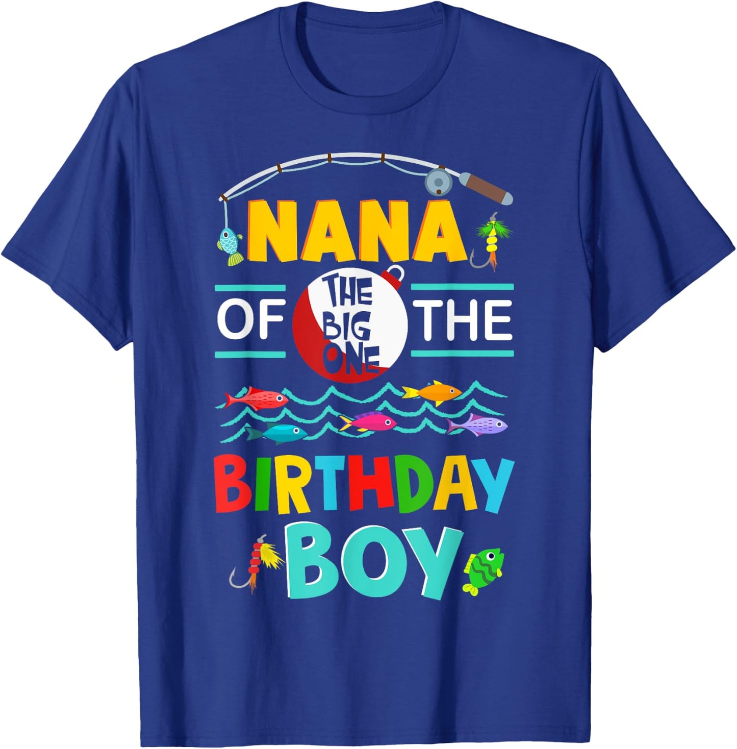 Nana of Big One 1st Birthday Boy Matching Family Fishing T-Shirt - T-Shirt | Royal