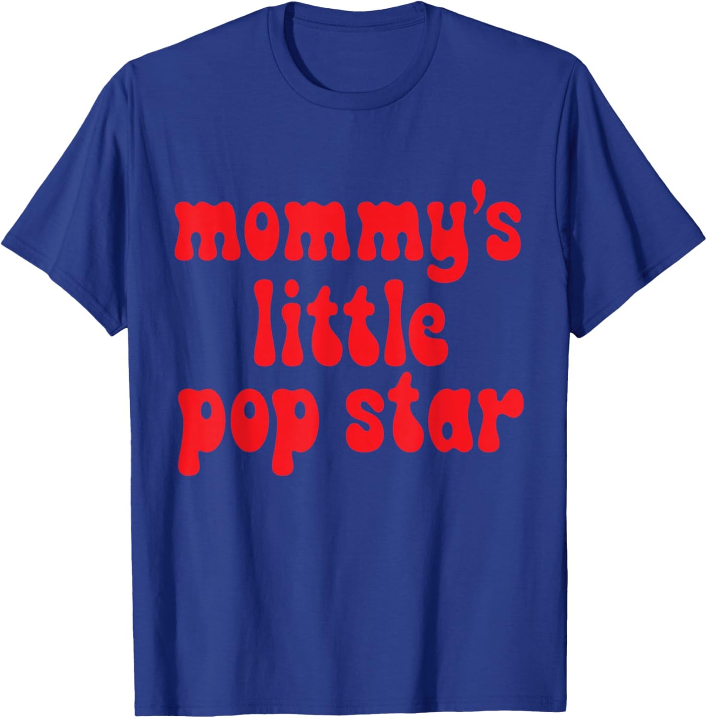 Mommy’s Little Pop Star Kids Performer Music Future Singer T-Shirt - T-Shirt | Royal