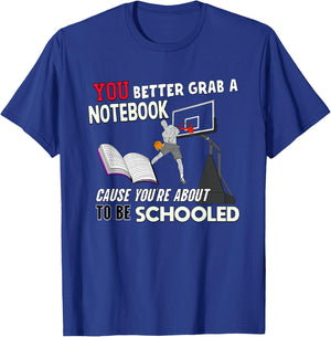 You're About To Be Schooled - Funny Basketball Trash Talk T-Shirt - T-Shirt | Royal