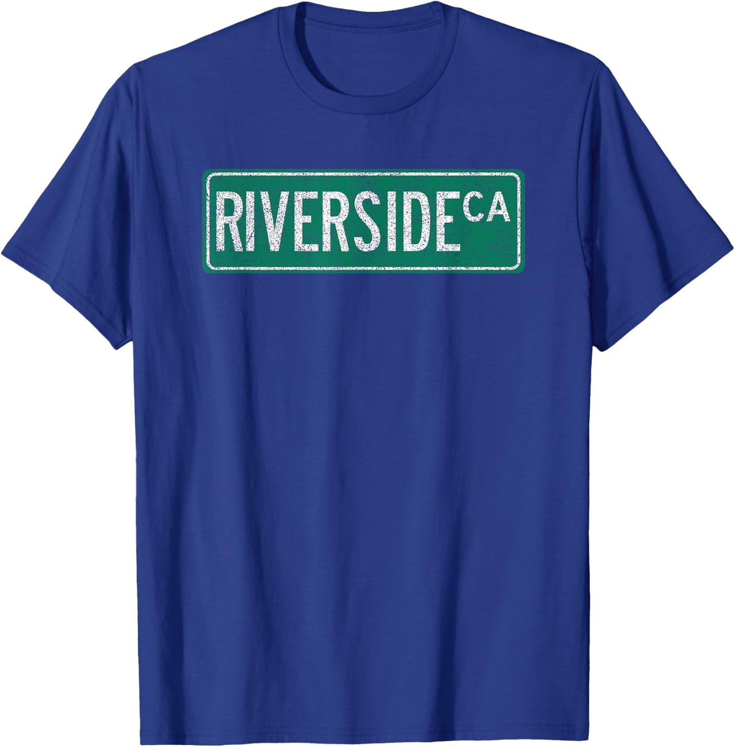 Retro Style Riverside CA Street Sign T-Shirt - T-Shirt | Royal