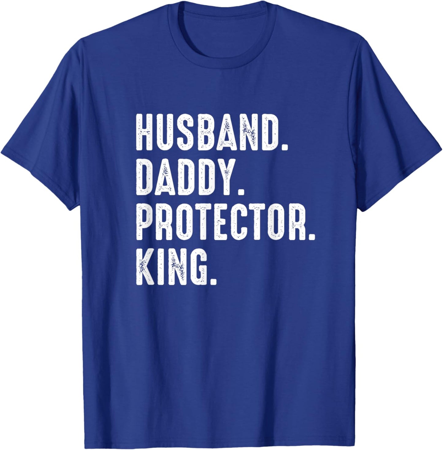 Husband Daddy Protector King Fathers Day T-Shirt - T-Shirt | Royal