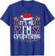 I Have Everything I Want For Christmas Its Me I'm Everything T-Shirt - T-Shirt | Royal