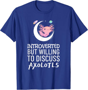 Introverted But Willing to Discuss Axolotls Cute Animal Art T-Shirt - T-Shirt | Royal