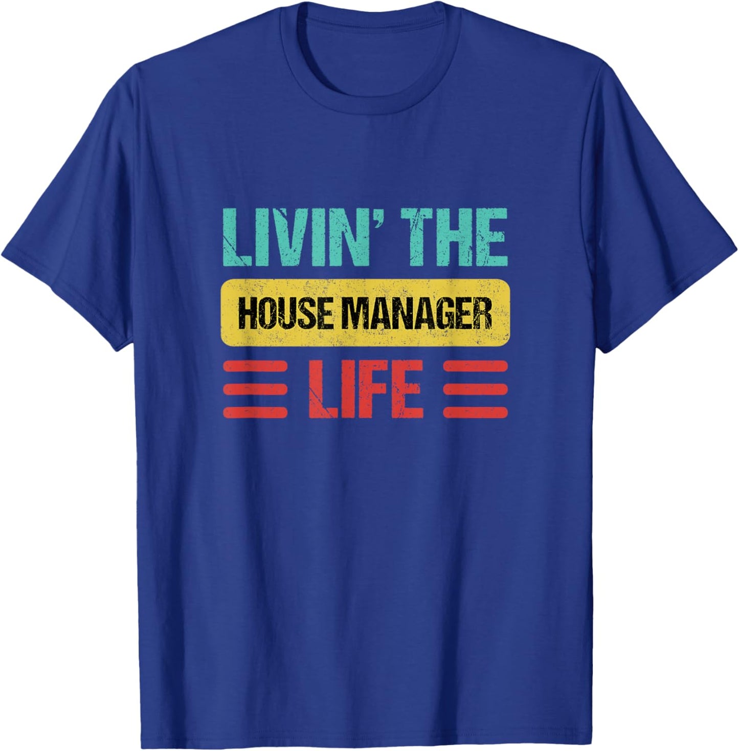 House Manager T-Shirt - T-Shirt | Royal