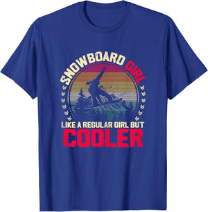 Snowboard Girl Like a Regular Girl But Cooler Snowboarding T-Shirt - T-Shirt | Royal