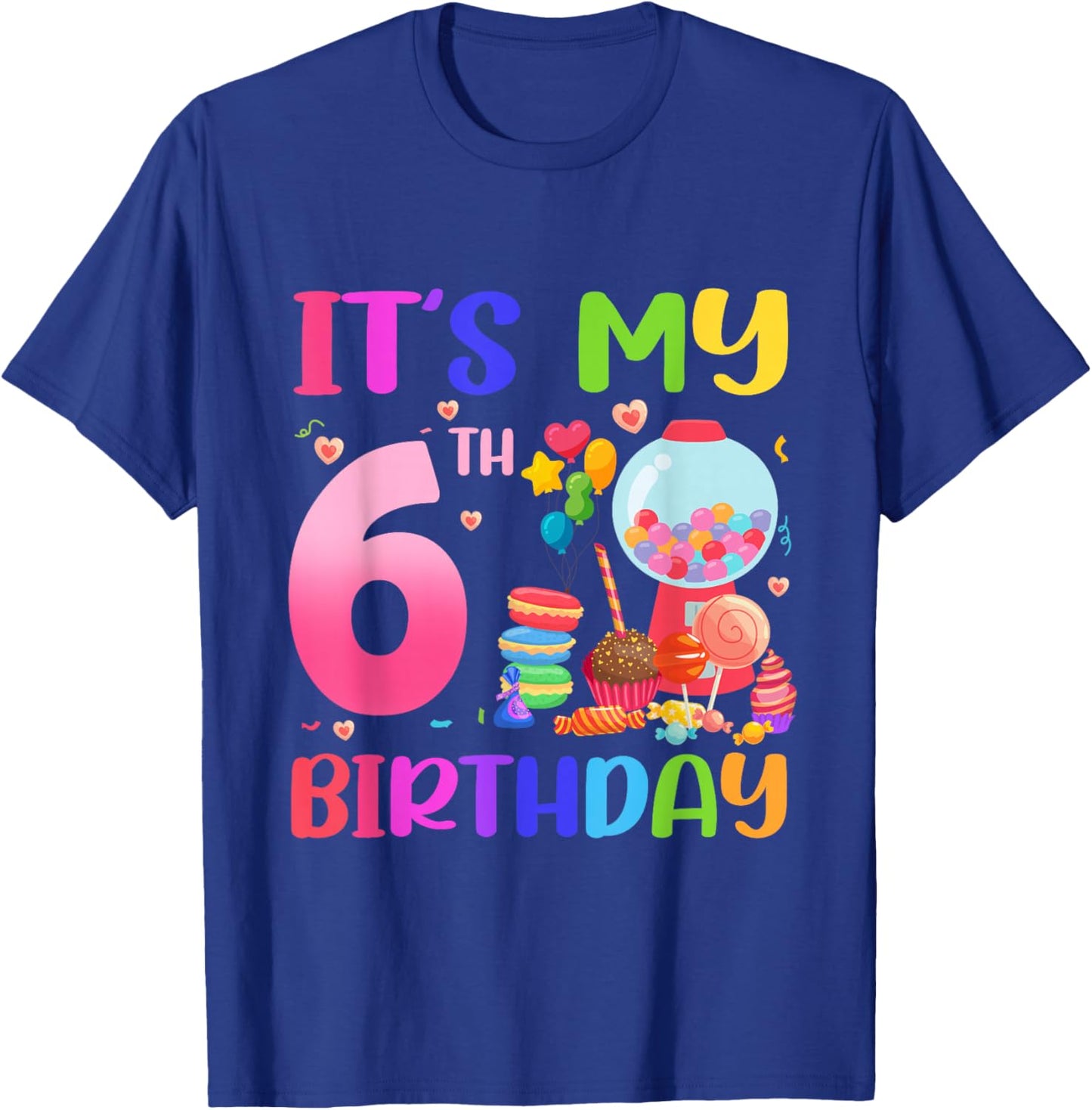 It's My 6th Birthday Girl Candy Candyland 6 Year Old T-Shirt - T-Shirt | Royal