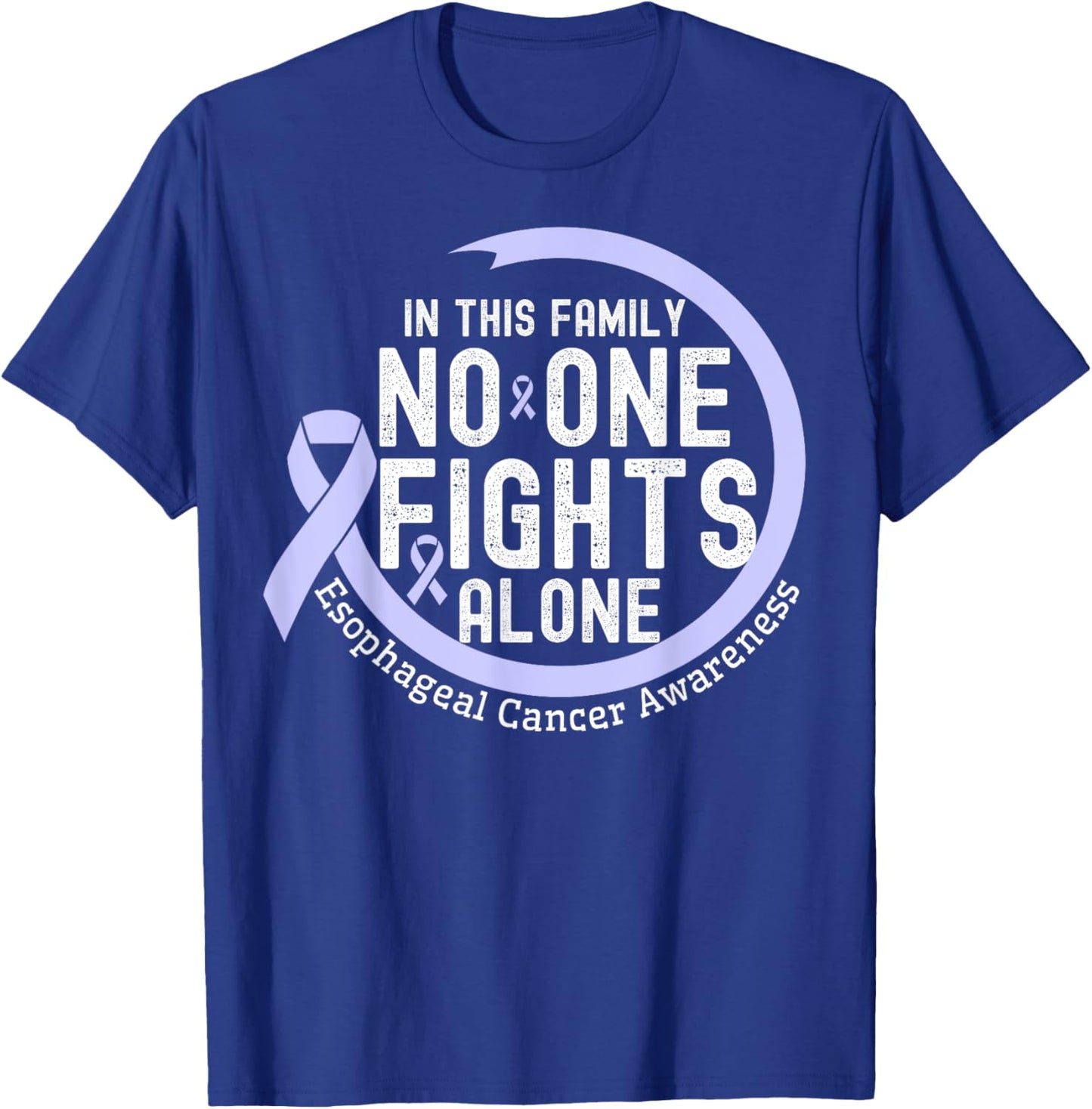 In This Family No-One Fight Alone Esophageal Cancer Ribbon T-Shirt - T-Shirt | Royal