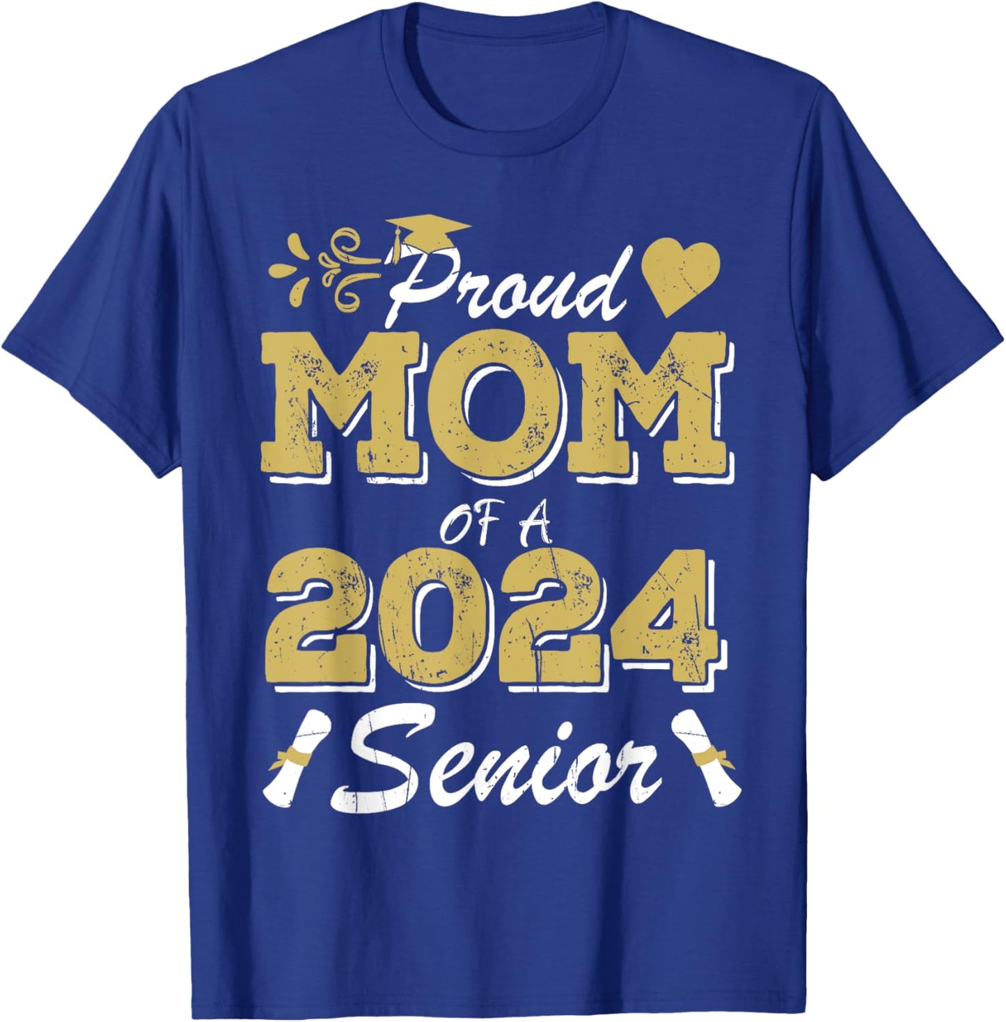 Proud Mom of a senior 2024 Class of 2024 Mom of a senior T-Shirt - T-Shirt | Royal