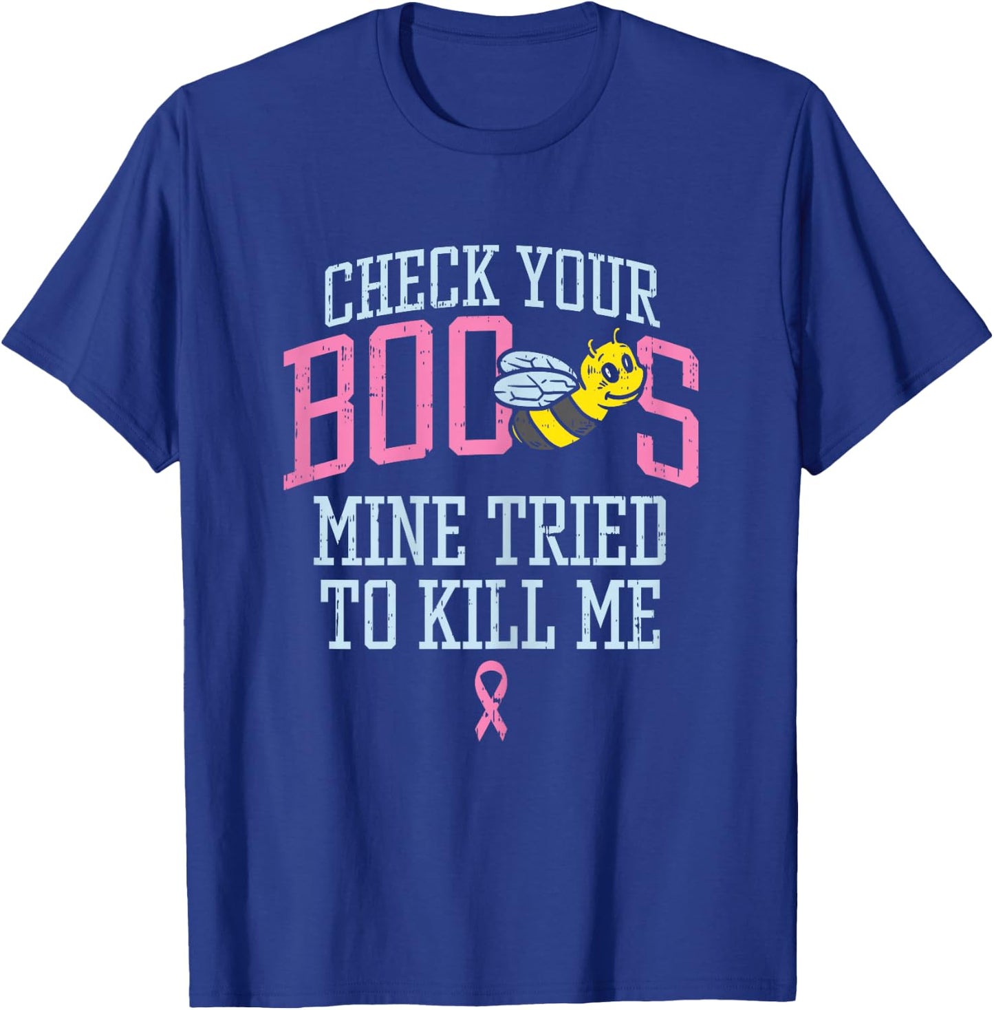 Check Your Boo Bees Funny Pun Breast Cancer Awareness Gift T-Shirt - T-Shirt | Royal