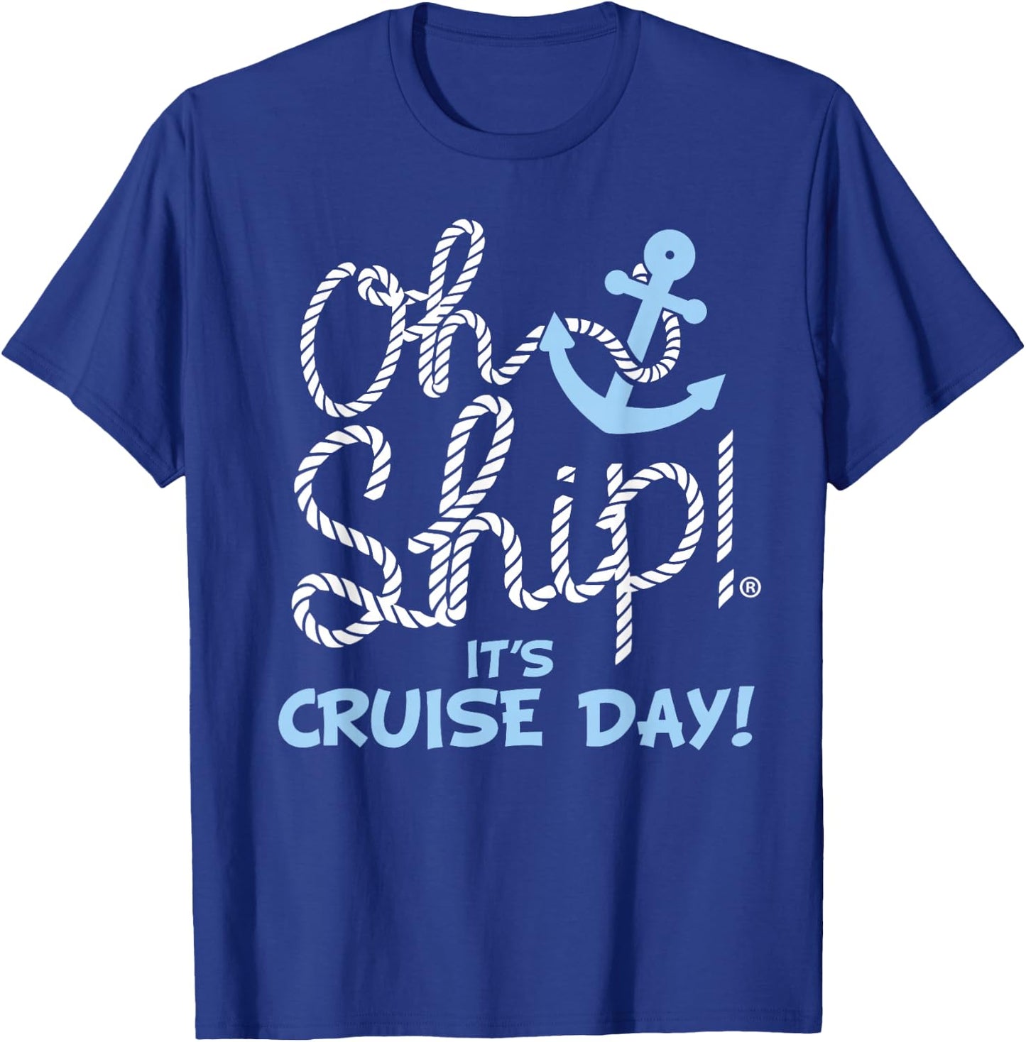 Oh Ship it's Cruise Day - Oh Ship Cruise Shirts T-Shirt - T-Shirt | Royal