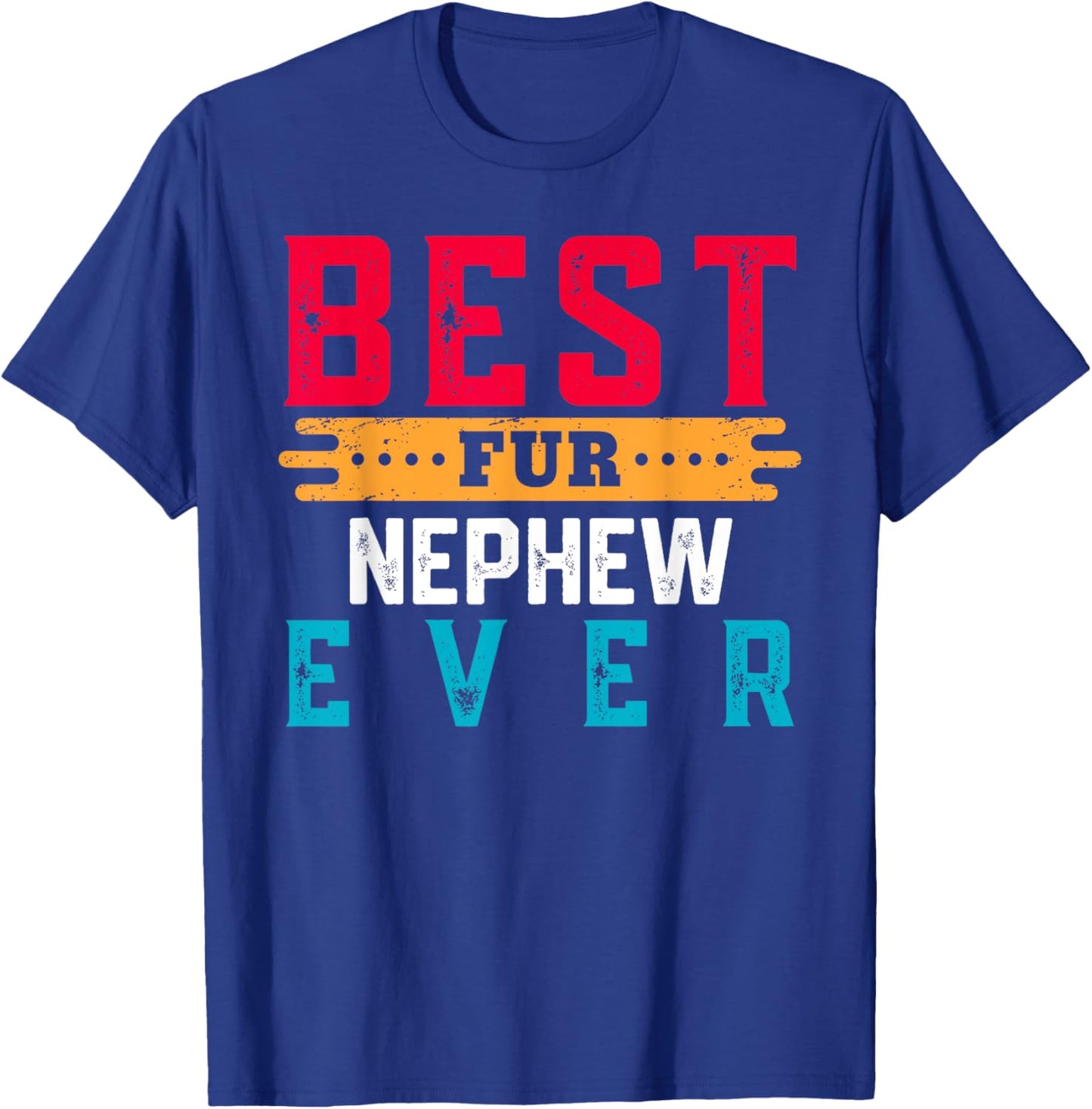 Best Fur NEPHEW Ever Shirt Funny Pet Lover For NEPHEWS T-Shirt - T-Shirt | Royal