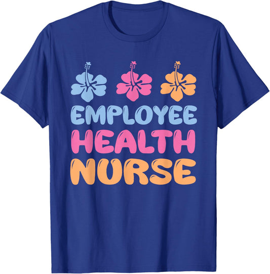 Beautiful Employee Health Nurse Wear Occupational Medicine T-Shirt - T-Shirt | Royal