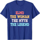 Elmo The Woman The Myth The Legend First Name Elmo T-Shirt - T-Shirt | Royal