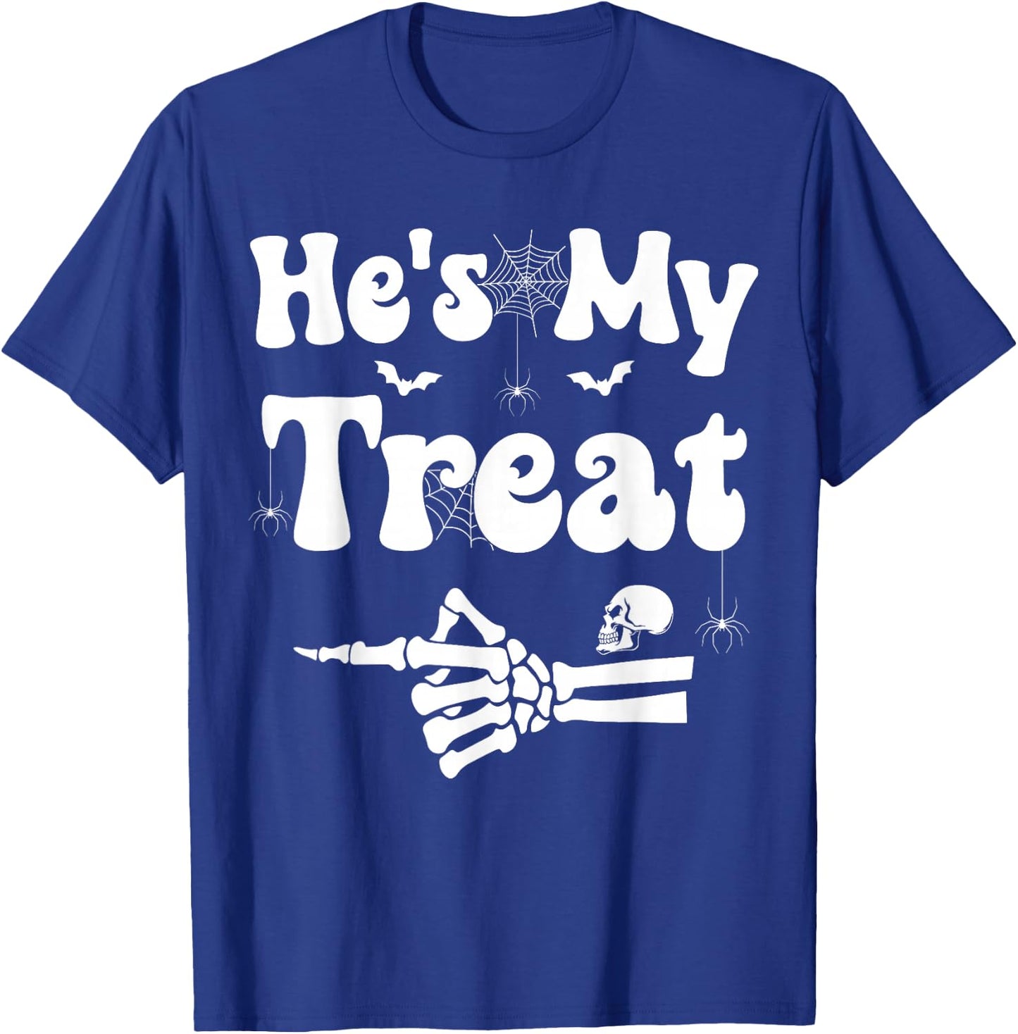 He's My Treat Skeleton Couples Matching Couple Halloween T-Shirt - T-Shirt | Royal