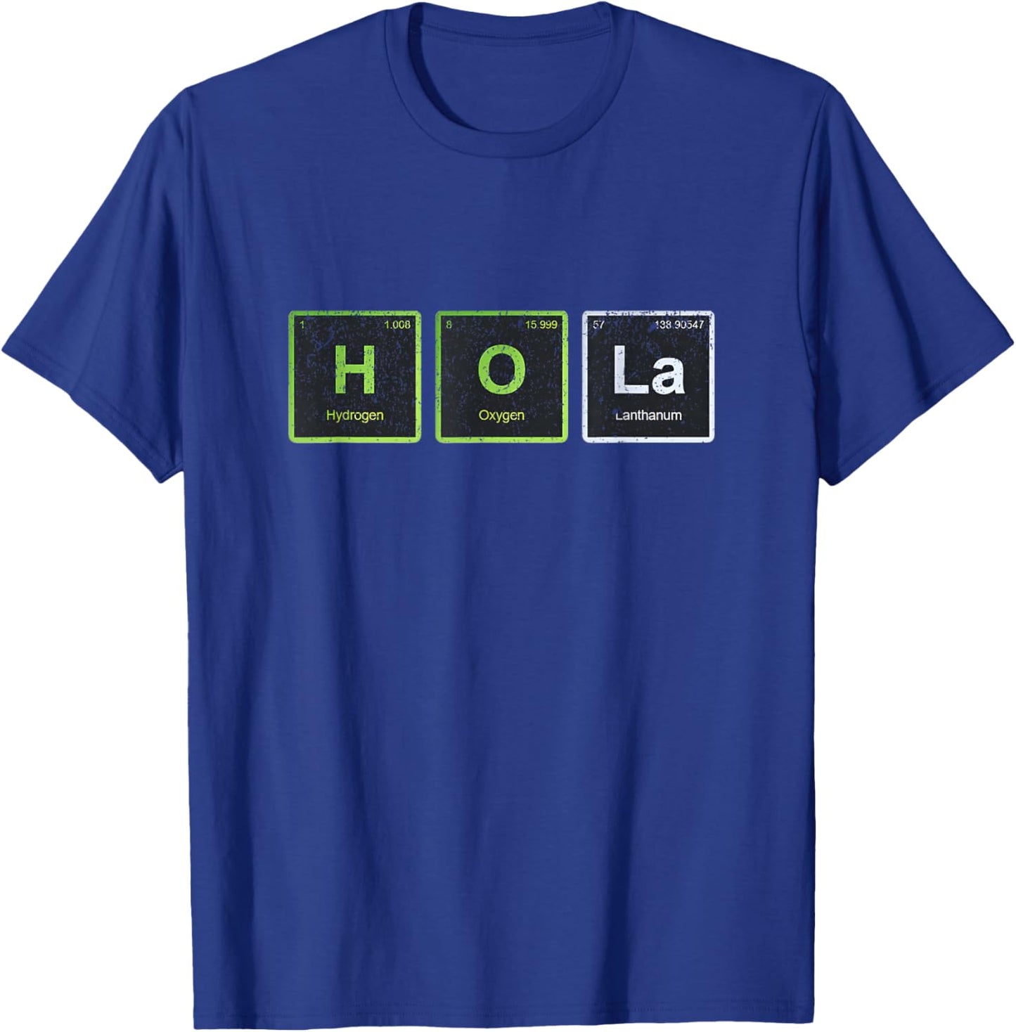 Hola Spanish Hi Hello Chemical Element Funny T-Shirt - T-Shirt | Royal