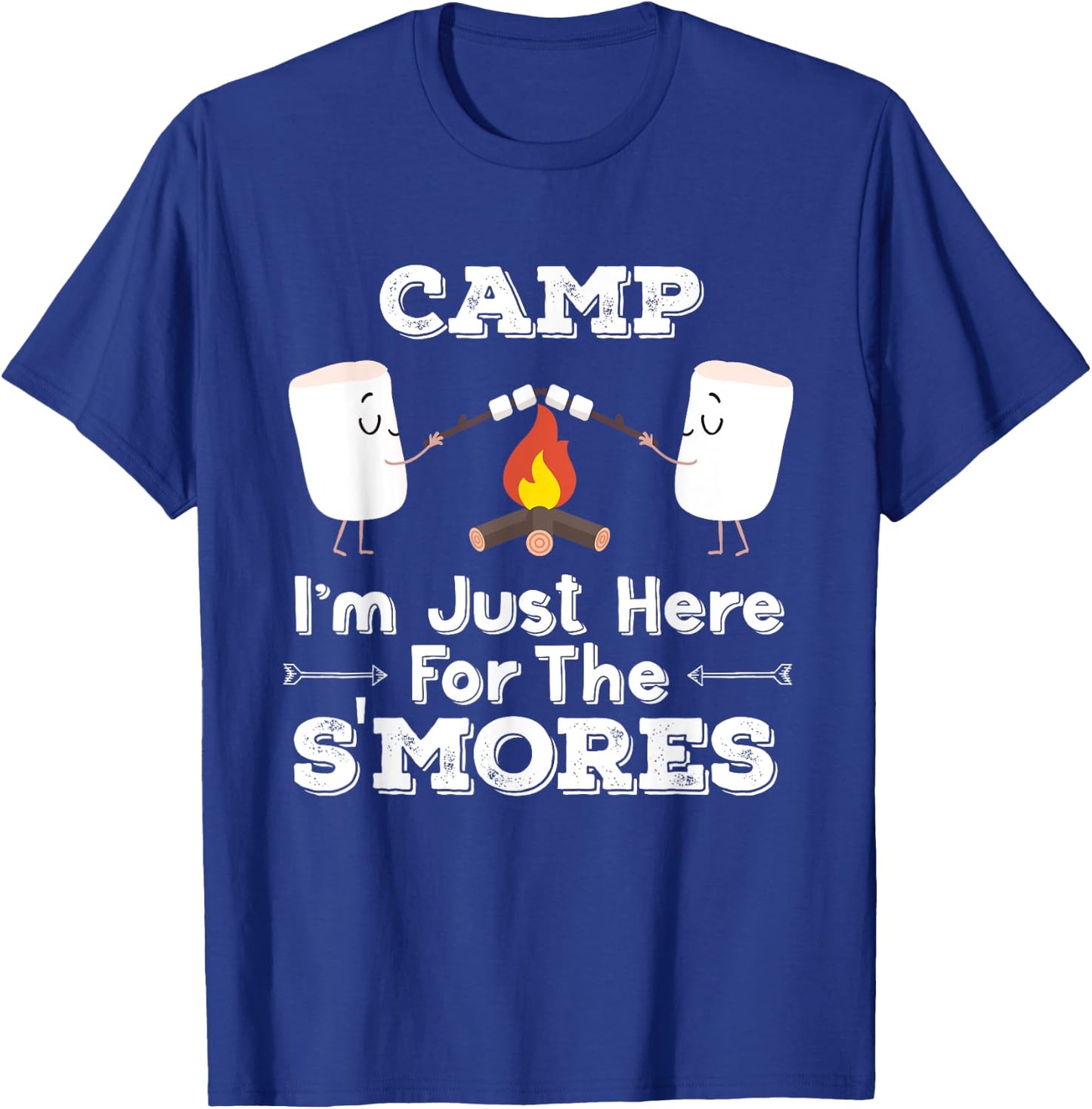 Camp Just Here For The S'mores Funny Camping Gift T-Shirt - T-Shirt | Royal