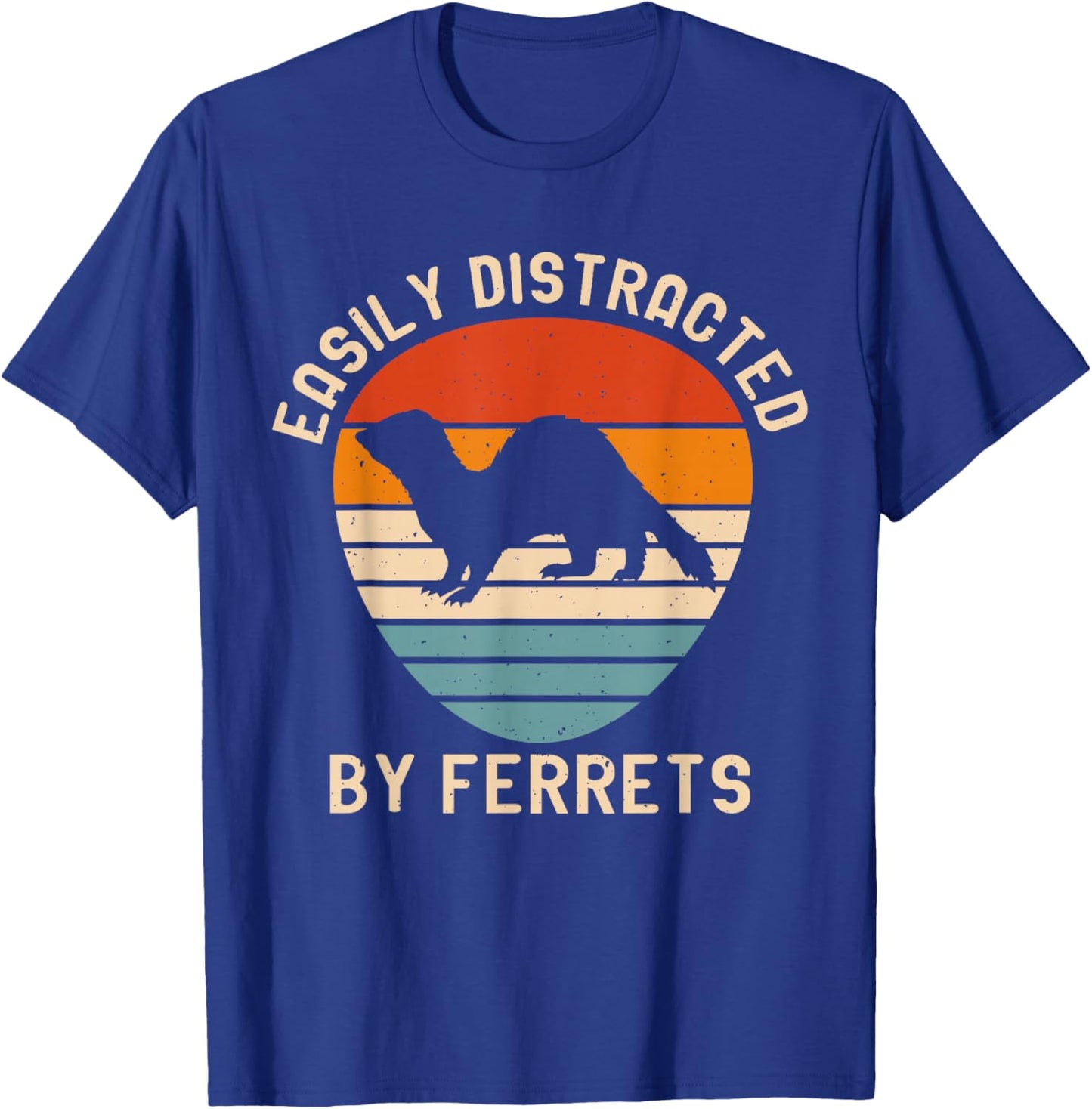 Easily Distracted By Ferrets T-Shirt - T-Shirt | Royal