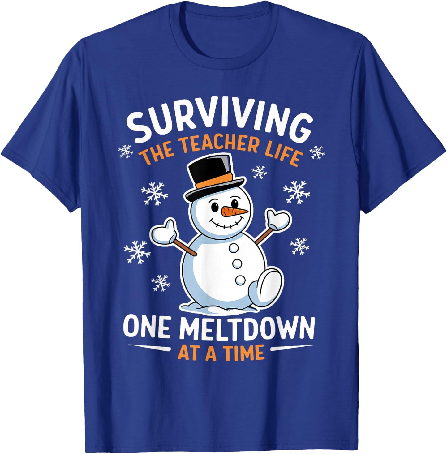 Surviving The Teacher Life One Meltdown At A Time Xmas Women T-Shirt - T-Shirt | Royal