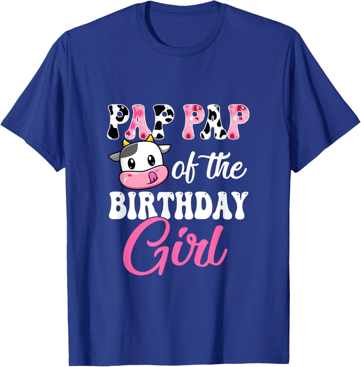 Pap Pap Of The Birthday Girl Farm Cow 1St Birthday Girl T-Shirt - T-Shirt | Royal