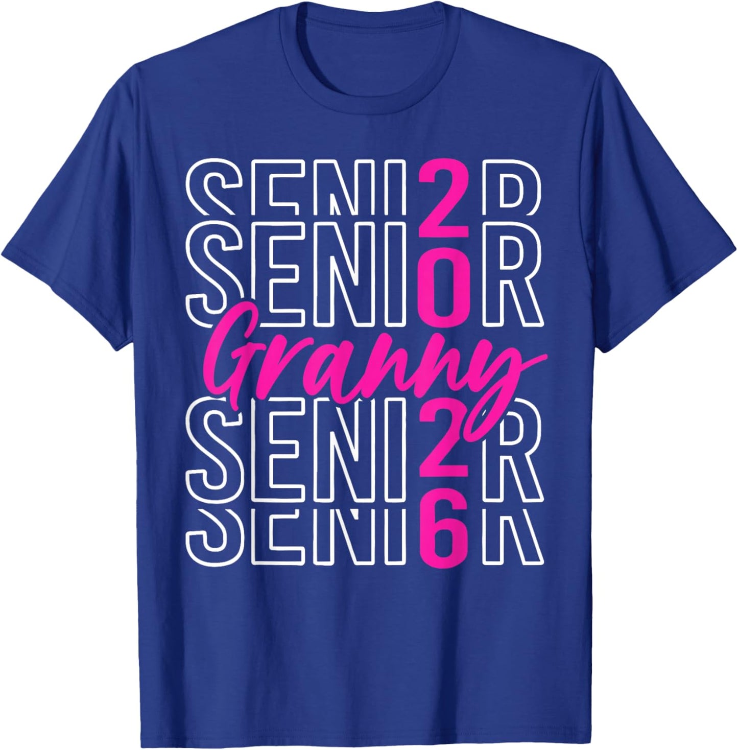 Senior 2026 Proud Granny of A Class of 2026 Graduate T-Shirt - T-Shirt | Royal