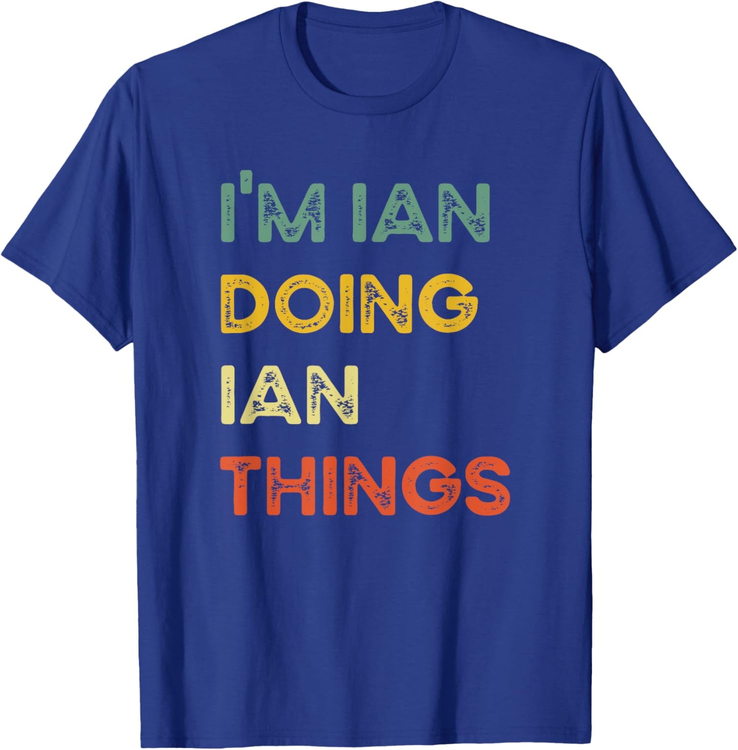 I'm Ian Doing Ian Things Funny Christmas Idea T-Shirt - T-Shirt | Royal