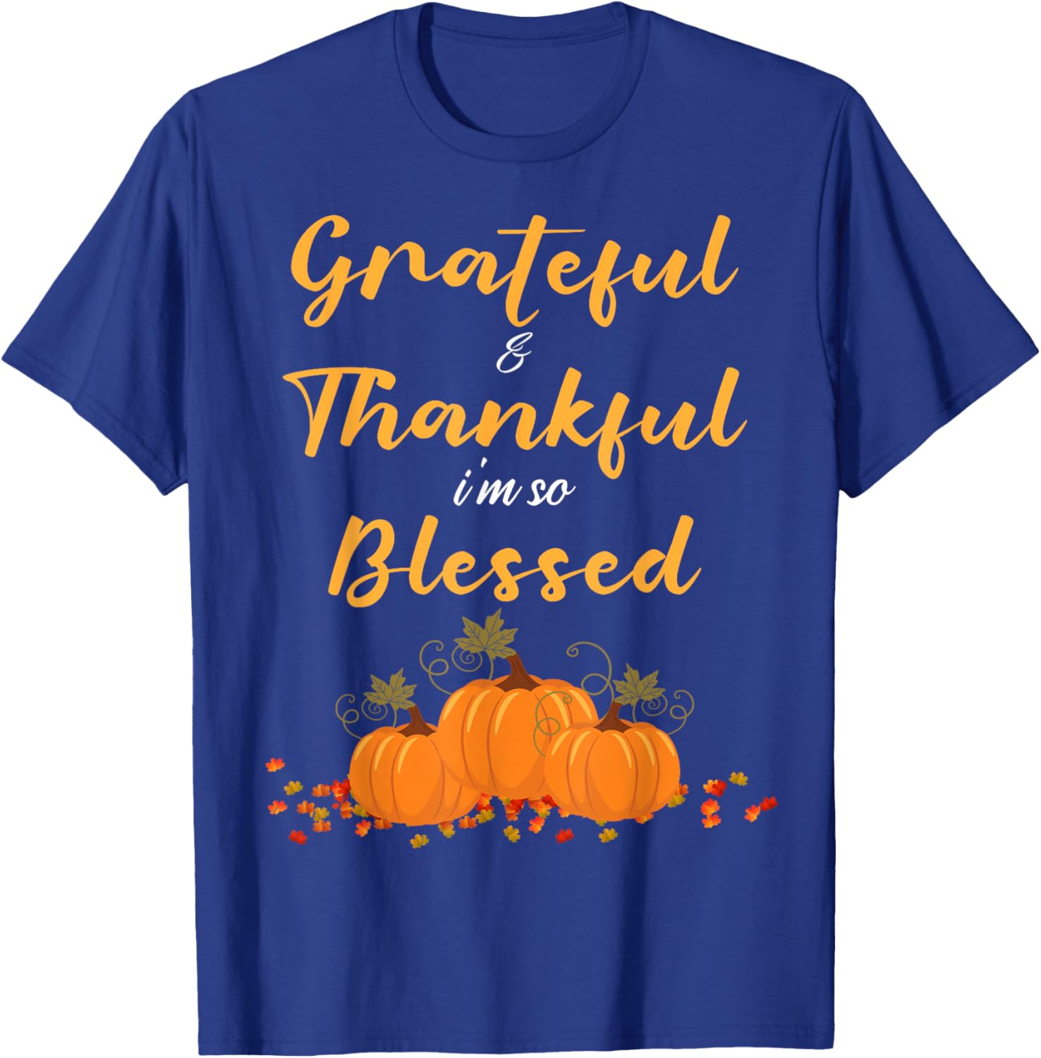 Grateful Thankful Blessed Teacher Mom Women Thanksgiving T-Shirt - T-Shirt | Royal
