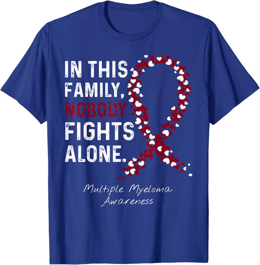 Multiple Myeloma Awareness This Family Nobody Fights Alone T-Shirt - T-Shirt | Royal