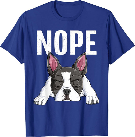 Nope Boston Terrier Funny Puppy Dog Bostie Lover Men Women Girls Kids T-Shirt - T-Shirt | Royal