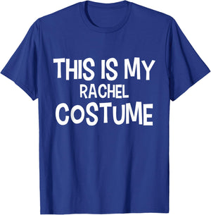 This is my RACHEL Costume Halloween Simple Costume T-Shirt - T-Shirt | Royal