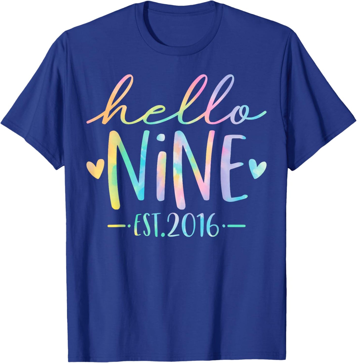 Hello Nine Est 2016 9 Years Old 9th Birthday Girls Boys T-Shirt - T-Shirt | Royal
