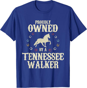Proudly Owned By A Horse - Father Mother Tennessee Walker T-Shirt - T-Shirt | Royal