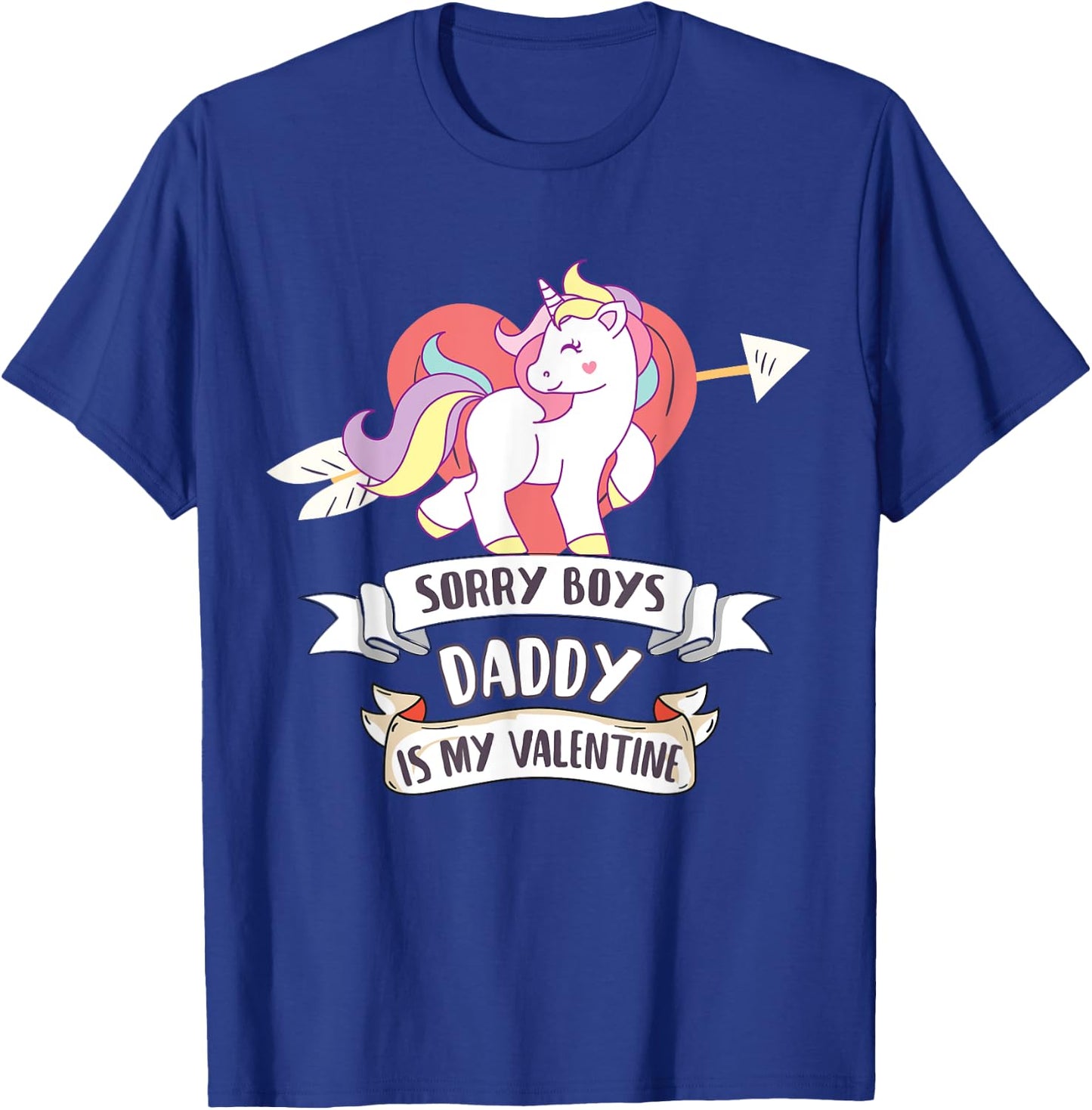 Sorry Boys Daddy Is My Valentine - Cute Unicorn Father's Day T-Shirt - T-Shirt | Royal