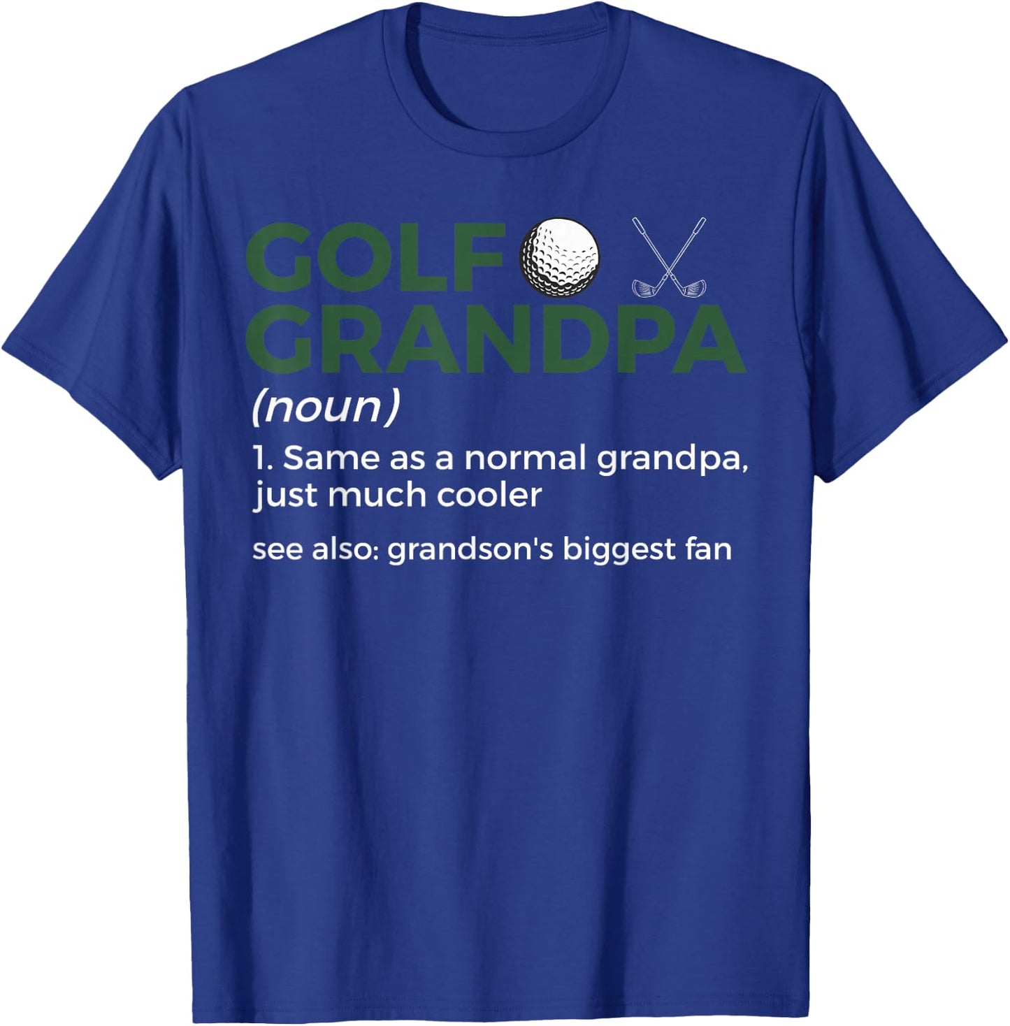Golf Grandpa Definition Golfing Grandson's Biggest Fan T-Shirt - T-Shirt | Royal
